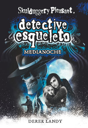 DETECTIVE ESQUELETO (11): MEDIANOCHE