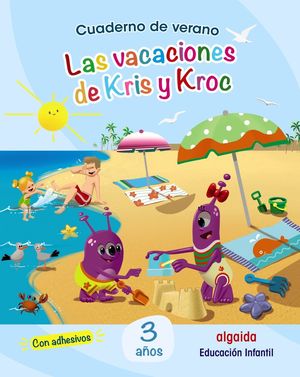 LA VACACIONES DE KRIS Y KROC 3AÑOS