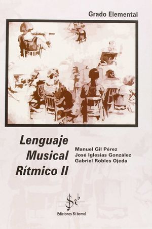 LENGUAJE MUSICAL RÍTMICO II, GRADO ELEMENTAL