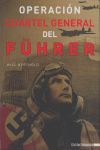 OPERACIÓN CUARTEL GENERAL DEL FÜHRER