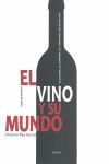 VINO Y SU MUNDO, EL