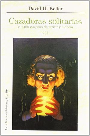 CAZADOR SOLITARIO Y OTROS CUENTOS DE TERROR