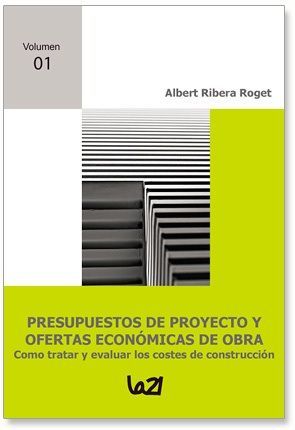 PRESUPUESTOS DE PROYECTO Y OFERTAS ECONÓMICAS DE OBRA