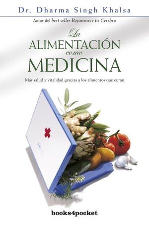 LA ALIMENTACIÓN COMO MEDICINA