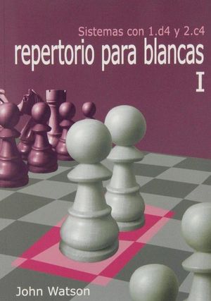 REPERTORIO PARA BLANCAS I 