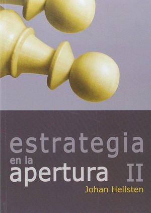 II. ESTRATEGIA EN LAS APERTURAS