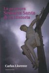 LA PRIMERA SEMANA SANTA DE LA HISTORIA