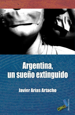 ARGENTINA, UN SUEÑO EXTINGUIDO