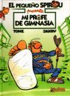 EL PEQUEÑO SPIROU. MI PROFE DE GIMNASIA