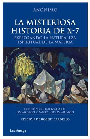 LA MISTERIOSA HISTORIA DE X-7