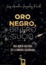 ORO NEGRO, DINERO SUCIO