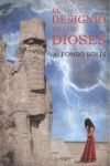 EL DESIGNIO DE LOS DIOSES