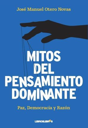 MITOS DEL PENSAMIENTO DOMINANTE