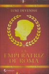 LA EMPERATRIZ DE ROMA