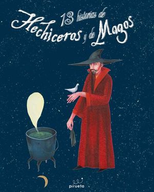 13 HISTORIAS DE HECHICEROS Y MAGOS