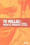 70 MILLAS HASTA EL PARAÍSO