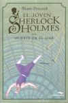 EL JOVEN SHERLOCK HOLMES. MUERTE EN EL AIRE