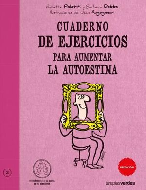 CUADERNO DE EJERCICIOS. AUMENTAR LA AUTOESTIMA