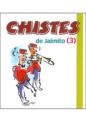 CHISTES DE JAIMITO (3)