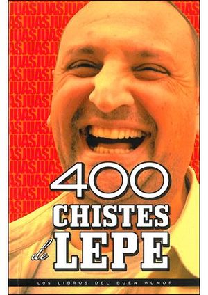 400 CHISTES DE LEPE