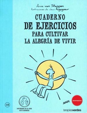 CUADERNO DE EJERCICIOS. CULTIVAR LA ALEGRÍA DE VIVIR