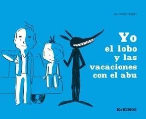 YO EL LOBO Y LAS VACACIONES CON EL ABU