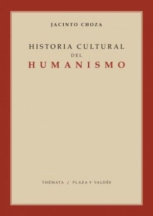 HISTORIA CULTURAL DEL HUMANISMO