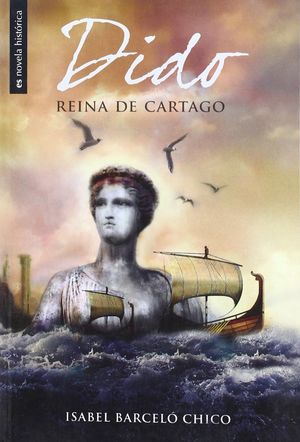 DIDO, REINA DE CÁRTAGO