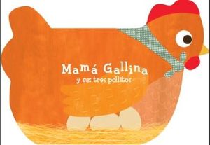 MAMÁ GALLINA Y SUS TRES POLLITOS