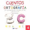 CUENTOS PARA APRENDER ORTOGRAFÍA - 4                                            