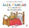 ALEX Y PANCHO Y EL MANUAL QUITAMIEDOS - C 5                                     