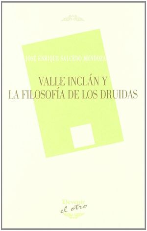 VALLE INCLÁN Y LA FILOSOFÍA DE LOS DRUIDAS