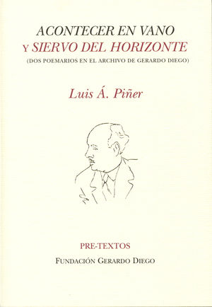 ACONTECER EN VANO Y SIERVO DEL HORIZONTE