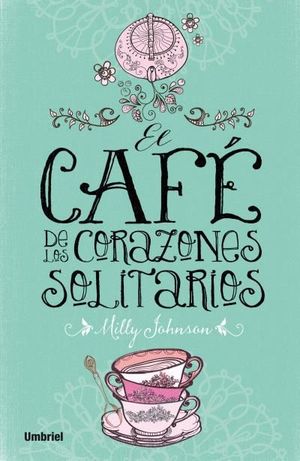 EL CAFÉ DE LOS CORAZONES SOLITARIOS