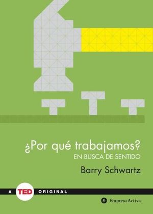 ¿POR QUÉ TRABAJAMOS? 