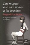 LAS MUJERES QUE NO AMABAN A LOS HOMBRES