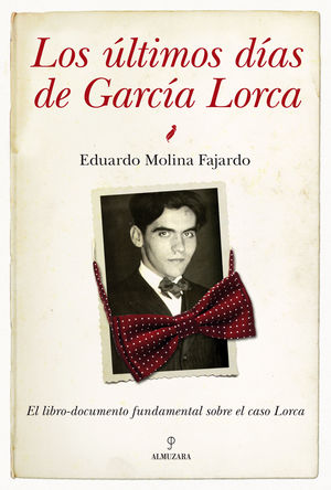 LOS ÚLTIMOS DÍAS DE GARCÍA LORCA