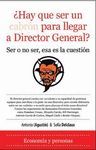 ¿HAY SER UN CABRÓN PARA LLEGAR A DIRECTOR GENERAL?