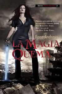 SERIE KATE DANIELS 2 - LA MAGIA QUEMA