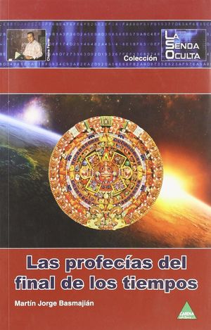 LAS PROFECÍAS DEL FIN DE LOS TIEMPOS