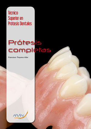 TÉCNICO SUPERIOR EN PRÓTESIS DENTALES