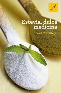 ESTEVIA, DULCE MEDICINA