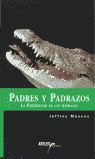 PADRES Y PADRAZOS