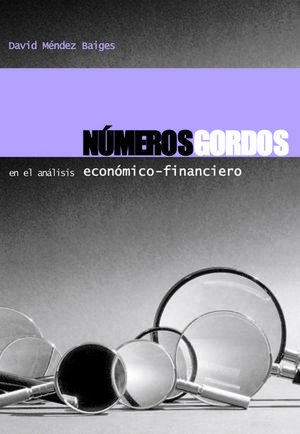 NÚMEROS GORDOS EN EL ANÁLISIS ECONÓMICO-FINANCIERO