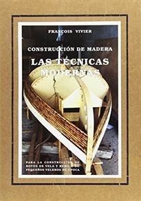 CONSTRUCCIÓN DE MADERA:LAS TÉCNICAS MODERNAS