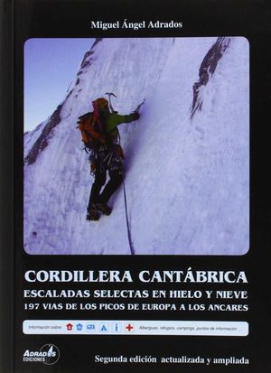 CORDILLERA CANTÁBRICA. ESCALADAS SELECTAS EN HIELO Y NIEVE.