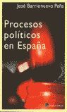 PROCESOS POLÍTICOS EN ESPAÑA