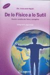 DE LO FÍSICO A LO SUTIL