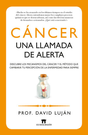 CÁNCER, UNA LLAMADA DE ALERTA