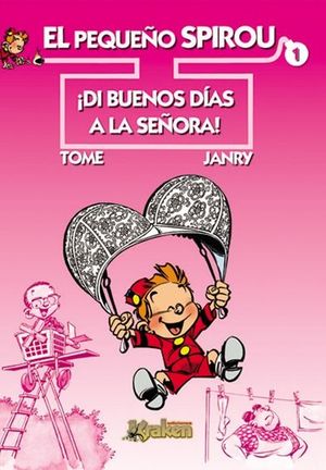 EL PEQUEÑO SPIROU DI BUENOS DIAS A LA SE